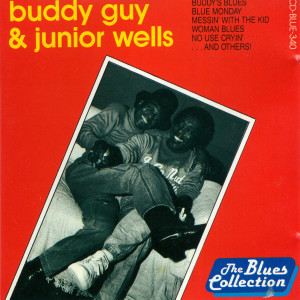 Junior Wells的專輯Buddy Guy & Junior Wells