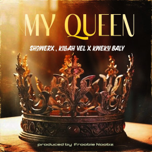 收聽Kweku BALY的My Queen歌詞歌曲