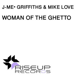 J-Me Griffiths的專輯Woman of The Ghetto