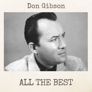 收听Don Gibson的Where No One Stands Alone歌词歌曲