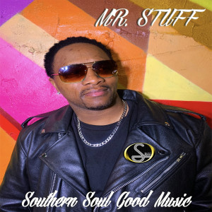 Album Southern Soul Good Music from MR. STUFF