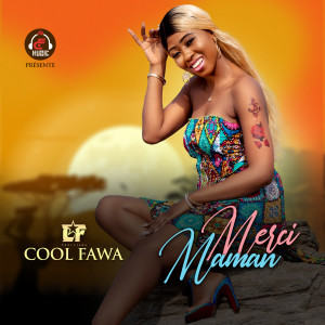 Listen to Merci maman song with lyrics from Cool Fawa