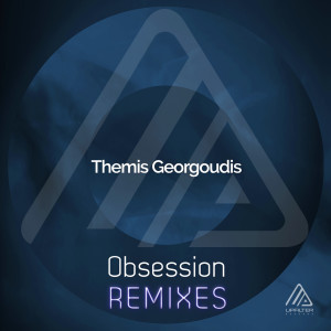 Dengarkan Obsession (Thrill Motion Remix) lagu dari Themis Georgoudis dengan lirik