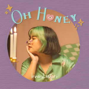 收听Irva Lestari的Oh Honey歌词歌曲