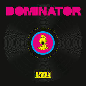 收听Armin Van Buuren的Dominator (Extended Mix)歌词歌曲