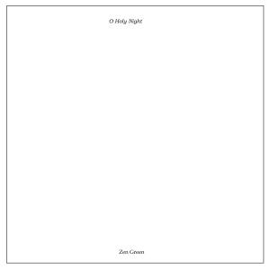 Album O Holy Night oleh Zen Green