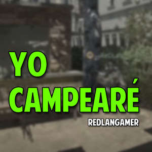 Dengarkan Yo Campearé lagu dari ReDLaNGaMeR dengan lirik