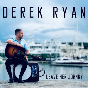 Album Leave Her Johnny oleh Derek Ryan