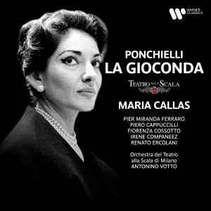 收聽Maria Callas的" Ecco, il velen di Laura" (Gioconda, Prima voce, Seconda voce, Enzo)歌詞歌曲
