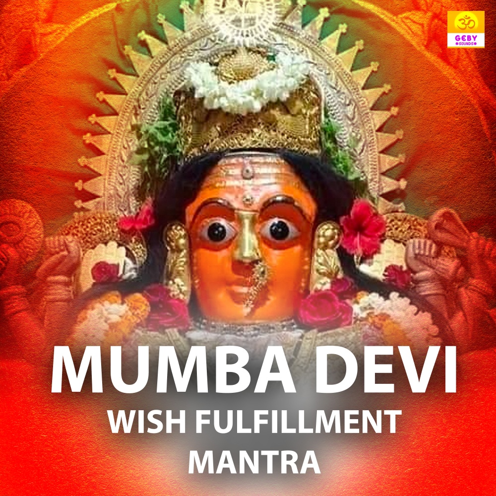 Mumba Devi Wish Fulfillment Mantra