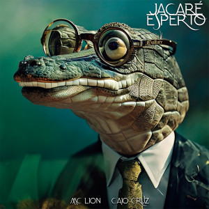 ดาวน์โหลดและฟังเพลง Jacaré Esperto (Explicit) พร้อมเนื้อเพลงจาก MC Lion