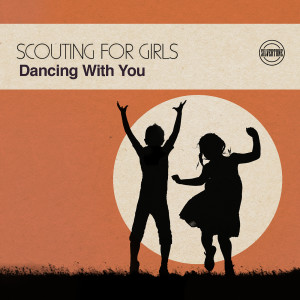 收聽Scouting for Girls的Dancing with You歌詞歌曲