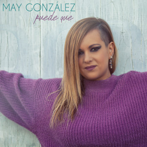 收聽May González的Puede Que歌詞歌曲
