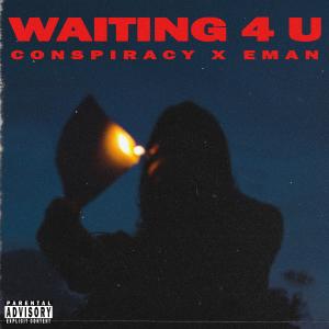 Album Waiting 4 U (Explicit) from Conspiracy