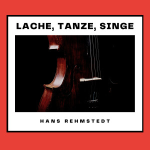 Hans Rehmstedt的專輯Lache, tanze, singe
