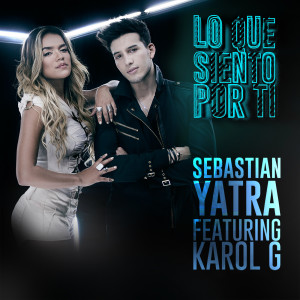 收聽Sebastian Yatra的Lo Que Siento por Ti (feat. Karol G)歌詞歌曲