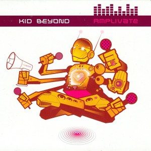 อัลบัม Amplivate ศิลปิน Kid Beyond