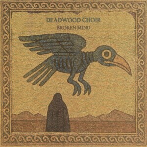Album Broken Mind from Deadwood Choir
