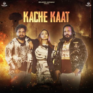 Listen to Kache Kaat song with lyrics from Biru Kataria