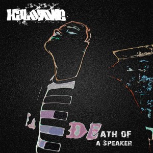อัลบัม Death of a Speaker ศิลปิน Kalotone