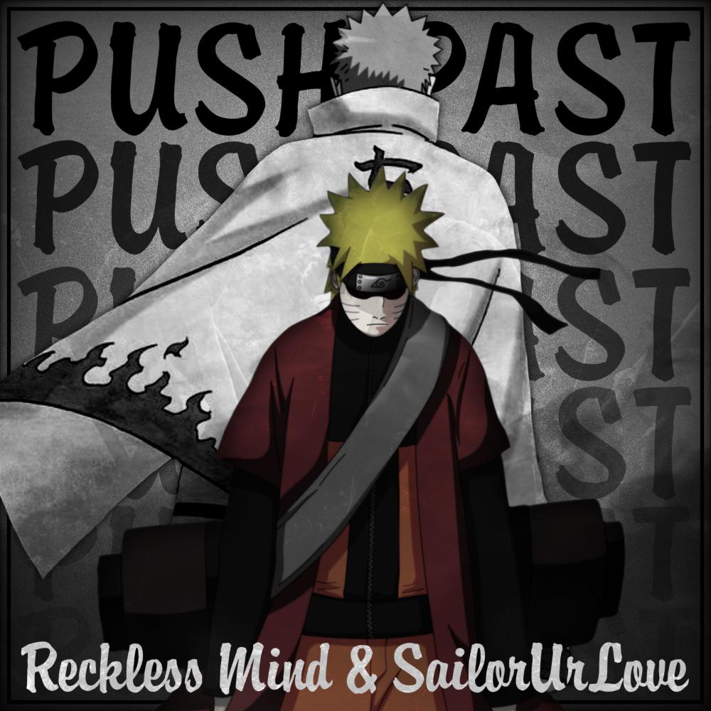 Push Past (feat. Sailorurlove)