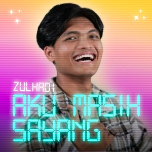 Dengarkan lagu Aku Masih Sayang nyanyian Zulhadi dengan lirik
