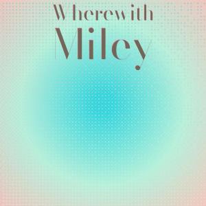 Album Wherewith Miley oleh Various