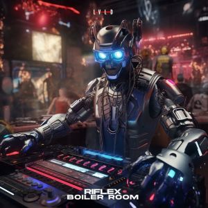 Dengarkan Boiler Room lagu dari Riflex dengan lirik