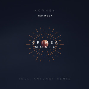 ดาวน์โหลดและฟังเพลง Red Moon (ANTON%F Remix) พร้อมเนื้อเพลงจาก Korney