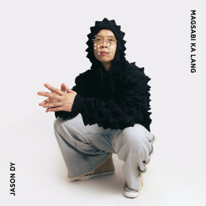 Jason Dy的專輯Magsabi Ka Lang