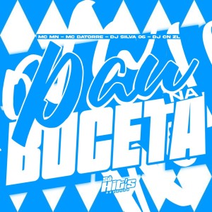 收聽Dj Silva 06的Pau na Buceta (Explicit)歌詞歌曲