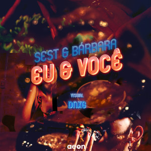 Dengarkan Eu e Você lagu dari Sest dengan lirik