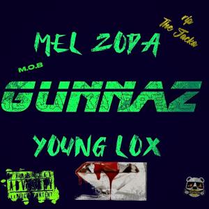 อัลบัม Gunnaz (feat. young lox) (Explicit) ศิลปิน Mel Zoda