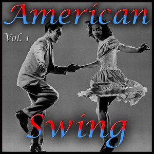 Various Artists的专辑American Swing, Vol. 1