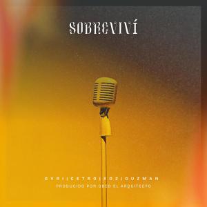 GVRI的專輯SOBREVIVI (feat. CETRO, XO2 & GUZMAN)