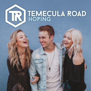 收聽Temecula Road的Hoping歌詞歌曲