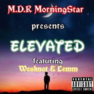 收聽M.D.R_MorningStar的Elevated歌詞歌曲