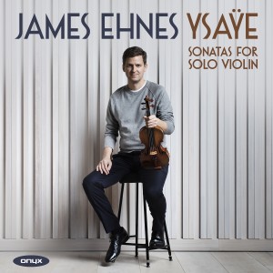 James Ehnes的專輯Ysaÿe : Sonatas for Solo Violin