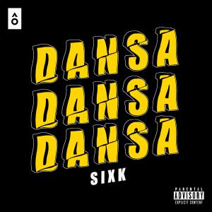 ดาวน์โหลดและฟังเพลง Dansa (Explicit) พร้อมเนื้อเพลงจาก SIXK