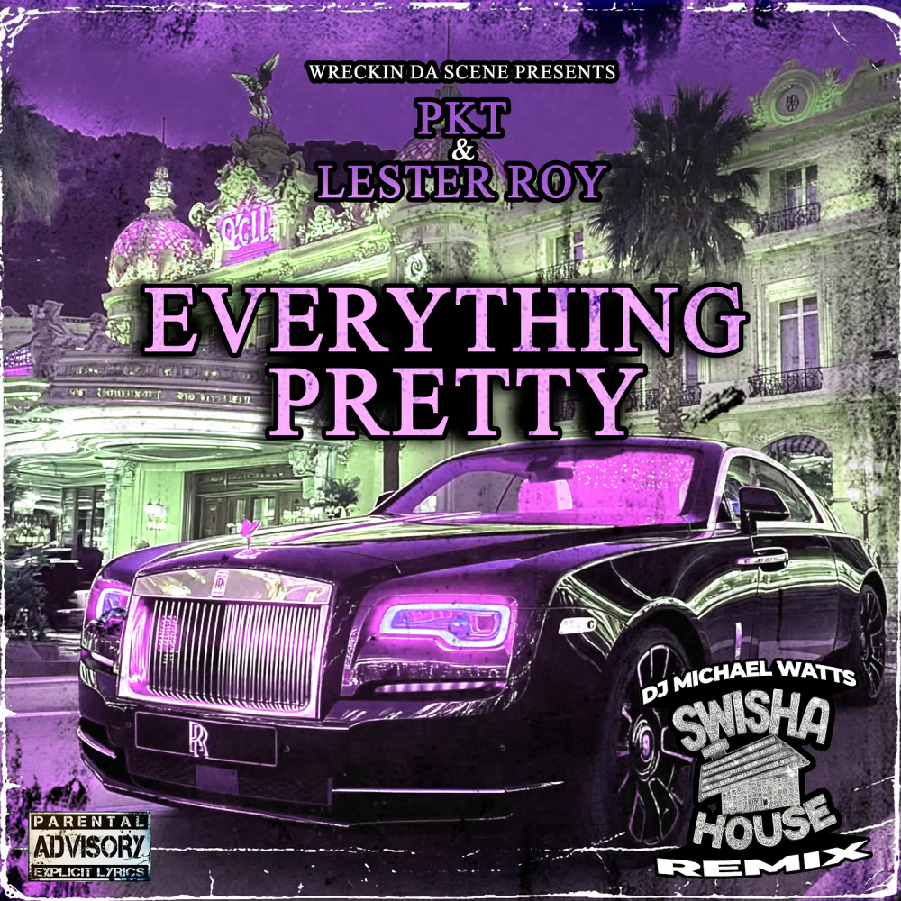 Everything Pretty (Swisha House Remix|Explicit)