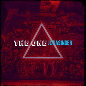 Listen to The One (Explicit) song with lyrics from JL DA$INGER