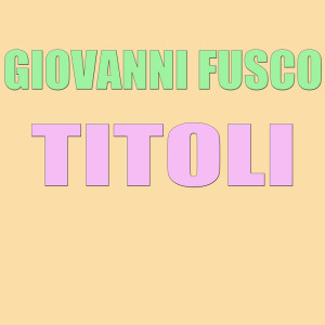Dengarkan lagu Tensione nyanyian Giovanni Fusco dengan lirik