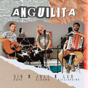Listen to Anguilita song with lyrics from Sir Hope
