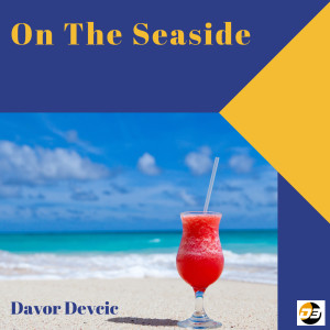 Album On the Seaside from Davor Devcic