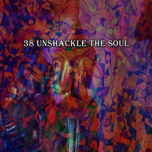 Album 38 Unshackle The Soul oleh Music for Reading