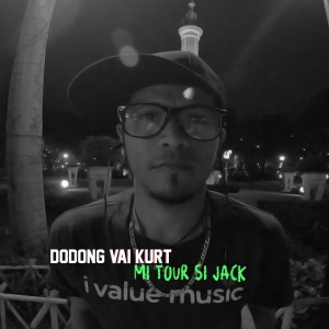 Listen to Mi Tour Si Jack song with lyrics from DODONG VAI KURT