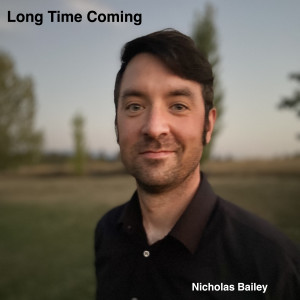 Nicholas Bailey的專輯Long Time Coming