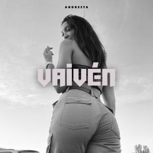 收聽Andreita的Vaivén (Explicit)歌詞歌曲