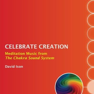 收聽David Ison的Celebrate Creation: Meditation Music from The Chakra Sound System歌詞歌曲