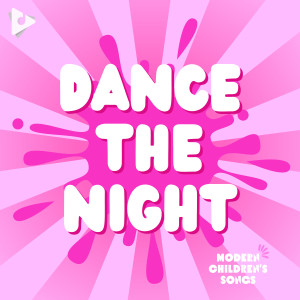 Dance The Night (Instrumental) dari Modern Children's Songs